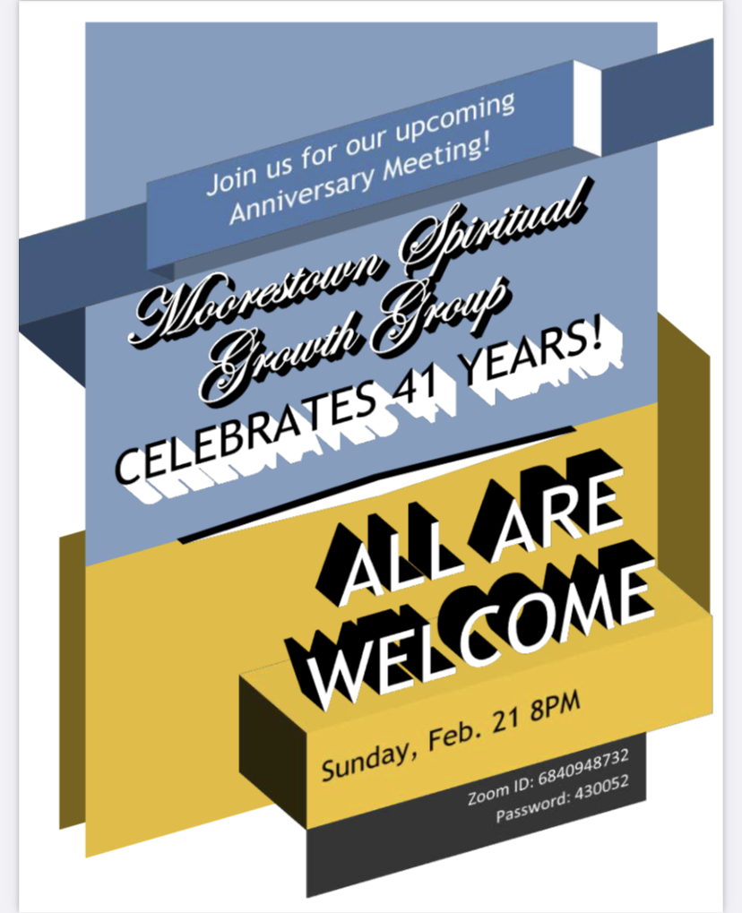 Moorestown Spiritual Growth Group Celebrates 41 Years Sunday Feb 21 8PM